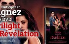 Jeu Concours Twilight Chapitre 4 : Révélation