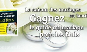 Gagnez le guide Organiser son mariage pour les nuls