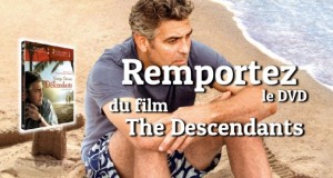 Jouez et Gagnez The Descendants en DVD