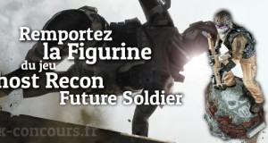 Amis Gamers, Gagnez une figurine de Ghost Recon Future Soldier