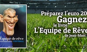 Livre de Jean-Marc Borot L’Equipe de Rêve