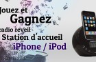 Concours : Station d’accueil iPod/iPhone