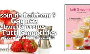 Se désaltérer avec le livre Tutti Smoothies, c’est possible !