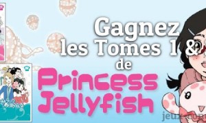 Concours : Tome 1 et 2 de Princess Jellyfish