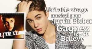 Gagnez « Believe » de Justin Bieber en édition limitée deluxe