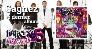 Maroon 5 : Overexposed mais pas trop!