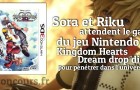 Concours : Kingdom Hearts Dream Drop Distance sur 3Ds