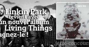 Le Rock est dans la place avec le CD Living Things de Linkin Park