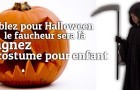 Un bonbon ou un sort ? Gagnez un costume pour enfant de faucheur