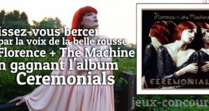 Ecoutez l’album Ceremonials de Florence + The Machine