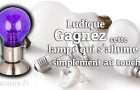 La lumière au bout des doigts avec la lampe ampoule tactile