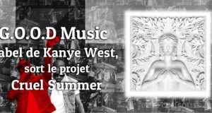 Kanye West Presents Good Music Cruel Summer