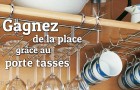 Gagnez de la place avec le Porte tasses