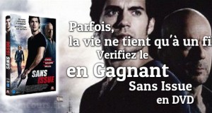 Concours : Sans Issue en DVD