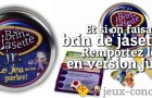 Gagnez Brin de Jasette Junior, le jeu qui fait parler