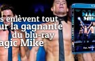 Chaud devant : le BluRay du film Magic Mike à gagner