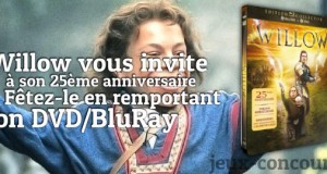 Willow en édition collector à gagner pour son 25ème anniversaire