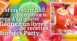 Gagnez un Livre de Recettes Bonbecs Party