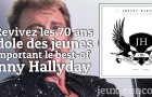 A gagner : Johnny Hallyday Best of 70eme Anniversaire