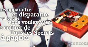 Le Coffret de Tous les Secrets à remporter